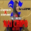 NAI CHIPO NAI CHIPO (TRIBAL x TAPORI CIRCUIT) DJ LUCIFER x DJ SANTOSH CTC x DJ BAPI REMIX