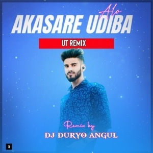Aalo Aakasha Re Udiba (Ut Remix) DJ Duryo Angul.mp3