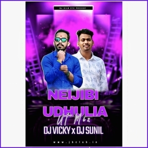 NEIJIBI UDHULIA ( UT REMIX ) DJ SUNIL X DJ VICKY.mp3