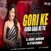 GORI KE GORA GAAL KE TIL (EDM CIRCUIT X TAPORI MIX) DJ UTTAM X Dj ABISHEK Jharkhand
