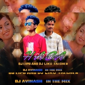 HASA GOTE OTHA TALA (ODIA UT MIX)DJ LIPU X DJ LIKU TLHR X DJ AVINASH IN THE MIX.mp3