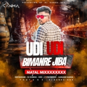 Udi Udi Bimanare Jiba (Matal Remix) Dj Kanha Krx.mp3