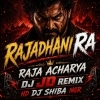 RAJADHANIRA RAJA ACHARYA   DJ JD REMIX ND DJ SHIBA NGR