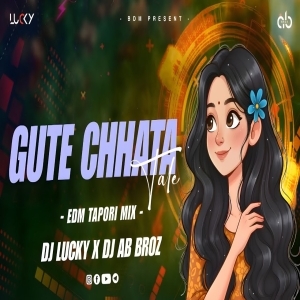 GUTE CHHATA TALE (EDM TAPORI MIX) DJ LUCKY X DJ BABA OFFICIAL.mp3