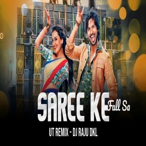 Saree Ke Fall Sa (Ut Bass Mix) Dj Raju Dkl.mp3