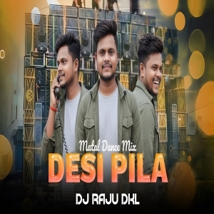 Desi Pila Sambalpuri (Matal Dance Mix) Dj Raju Dkl.mp3