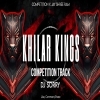 KHILAR KINGS (COMPETITION TITLE TRACK) DJ SORRY X DJ SOV