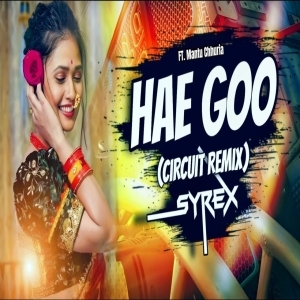 Hae Go (Sambalpuri Circuit Remix) Dj Syrex.mp3