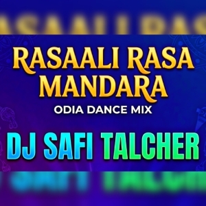 RASAALI (ODIA DANCE MIX) DJ SAFI TALCHER.mp3