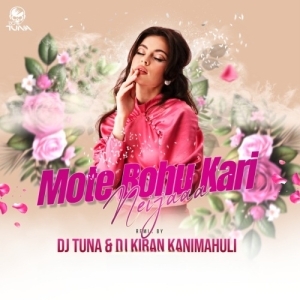 Mate Bohu Kari Nei Jaa (Tapori Trrot Mix) DJ Tuna X DJ Kiran Kanimahuli.mp3